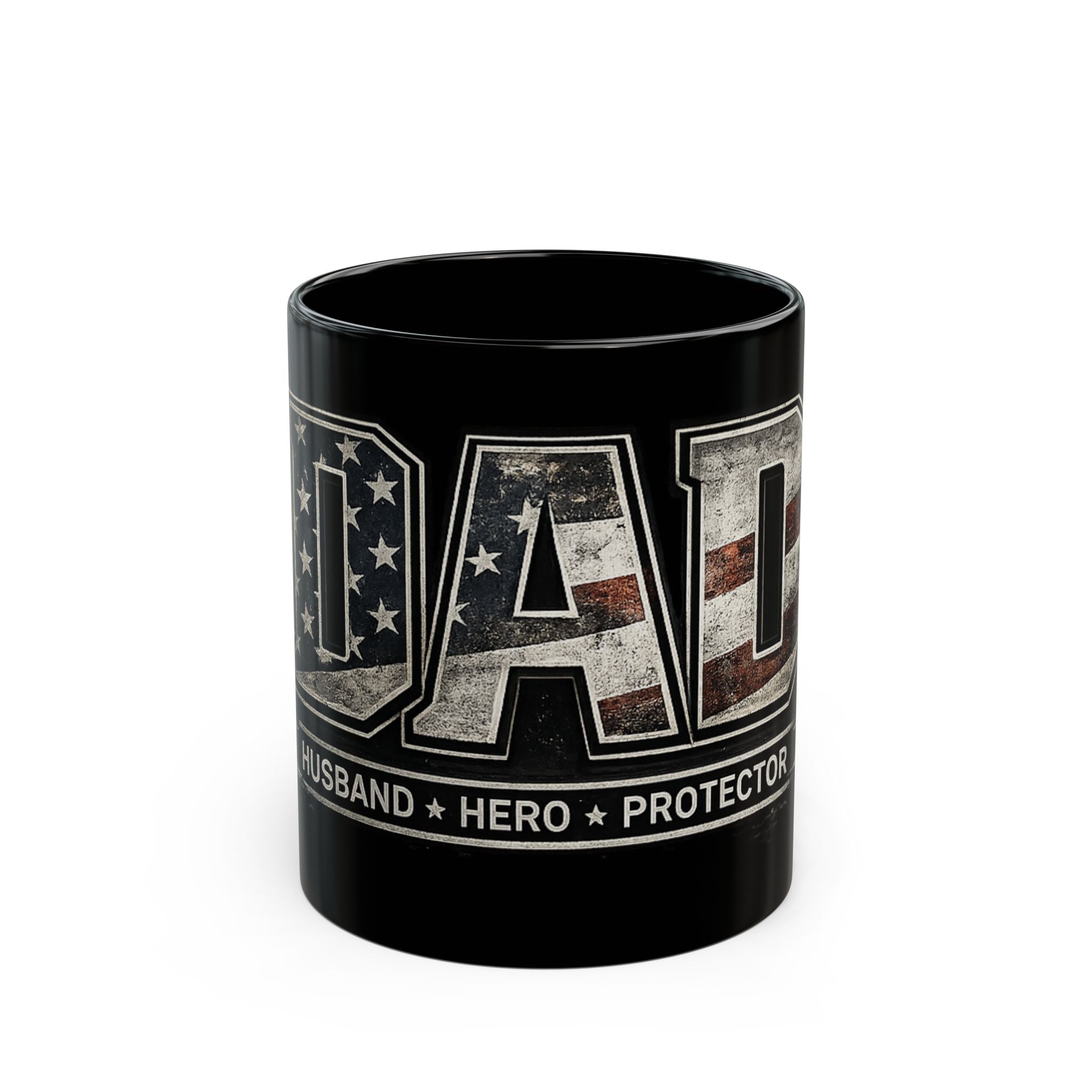Dad Patriotic Black Mug — "Dad: Husband • Hero • Protector" Coffee Cup (11oz/15oz)