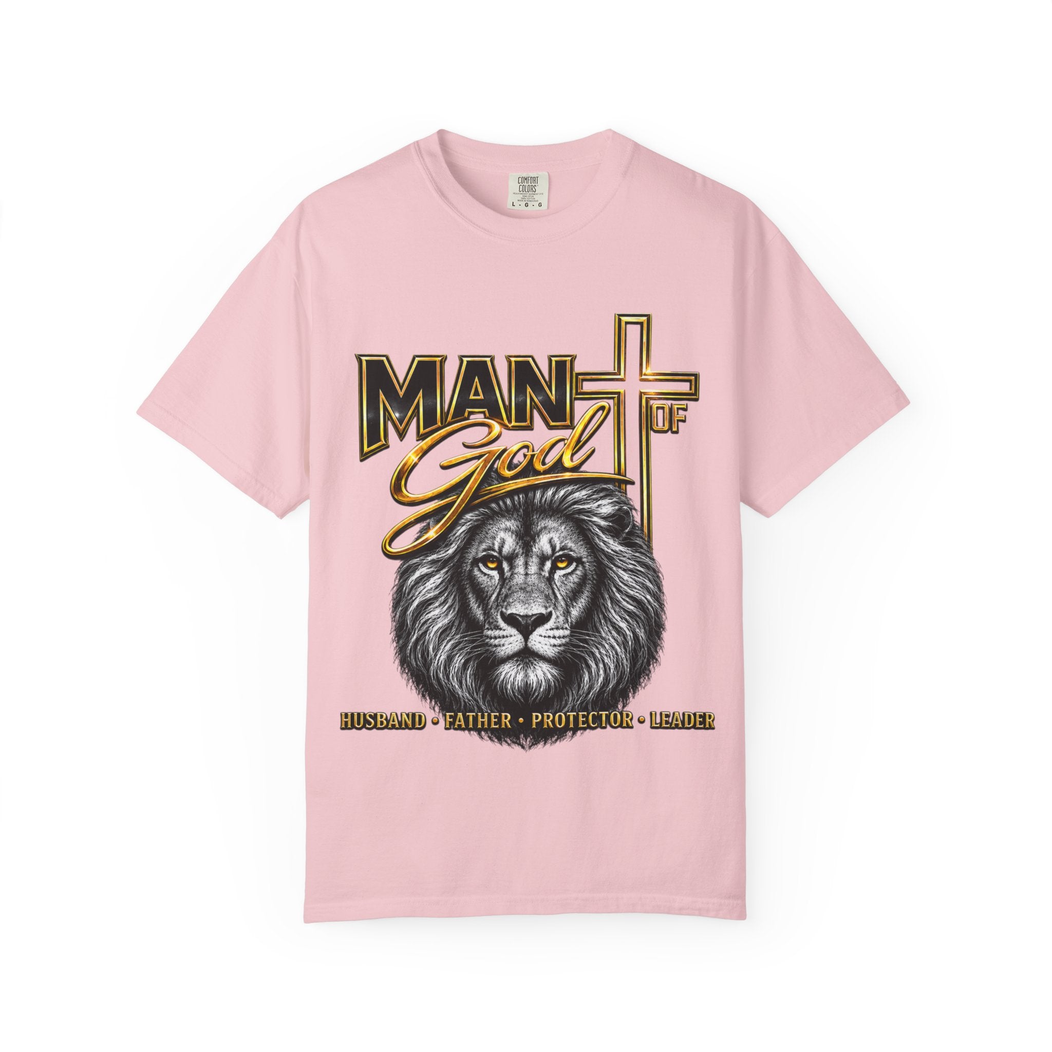 Man of God Lion T-Shirt — Christian Faith Cross Tee (Protector, Leader, Father)