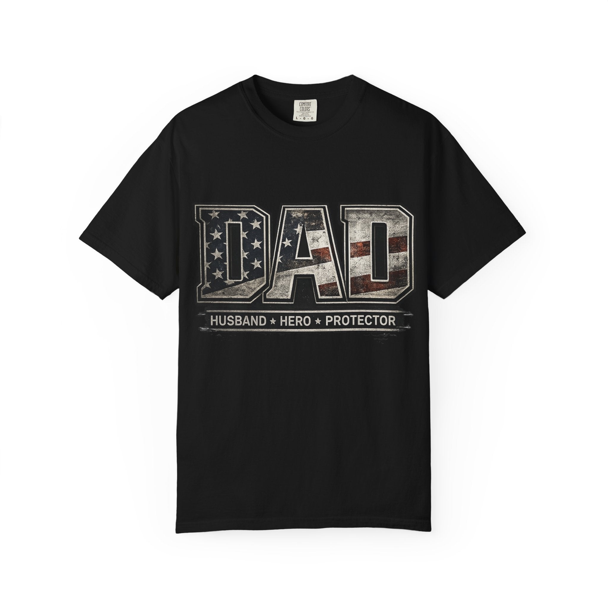 Dad Patriotic T-Shirt — "Husband • Hero • Protector" Father’s Day Tee