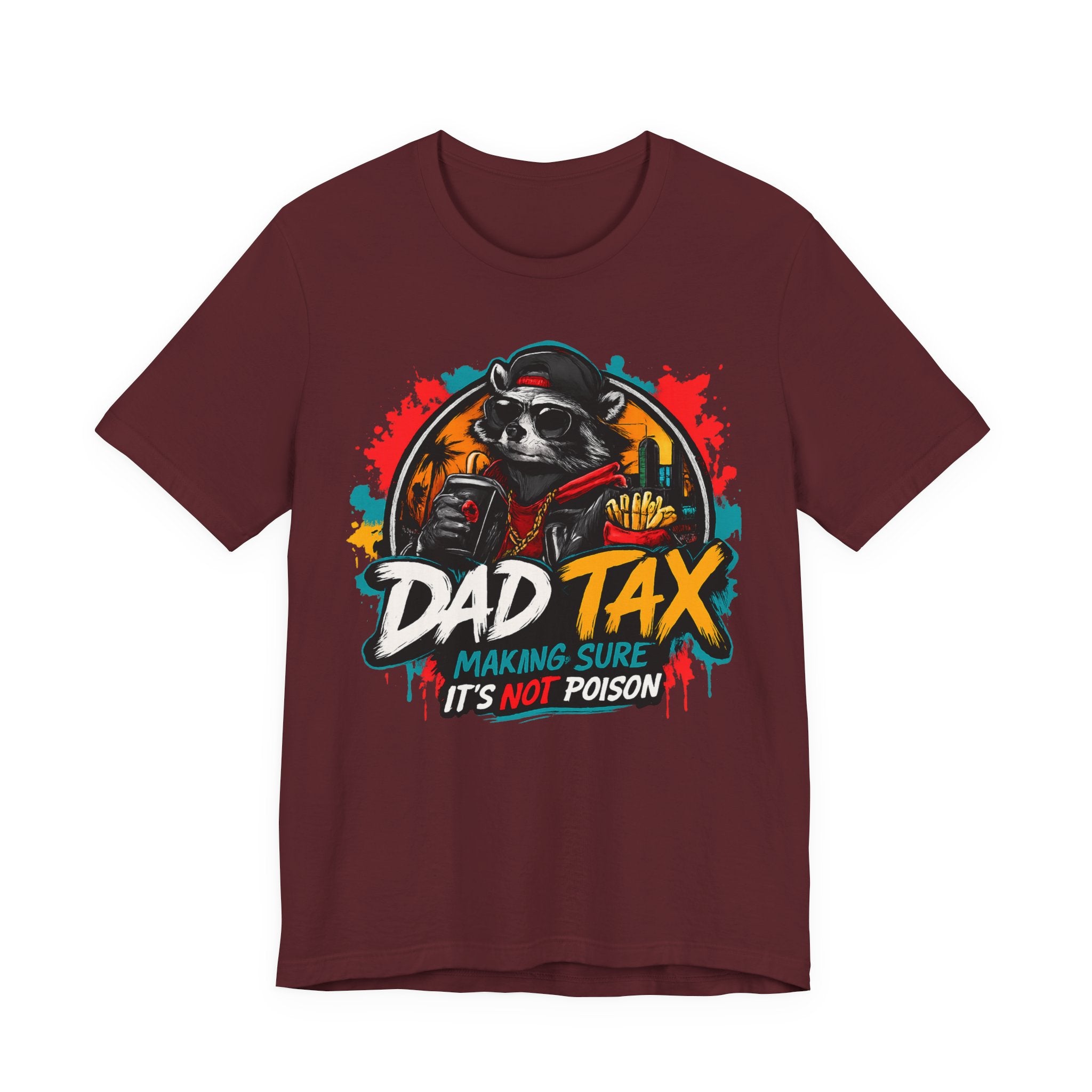 Dad Tax T-Shirt — Funny Dad Shirt “Dad Tax: Making Sure It’s Not Poison” — Father’s Day Gift