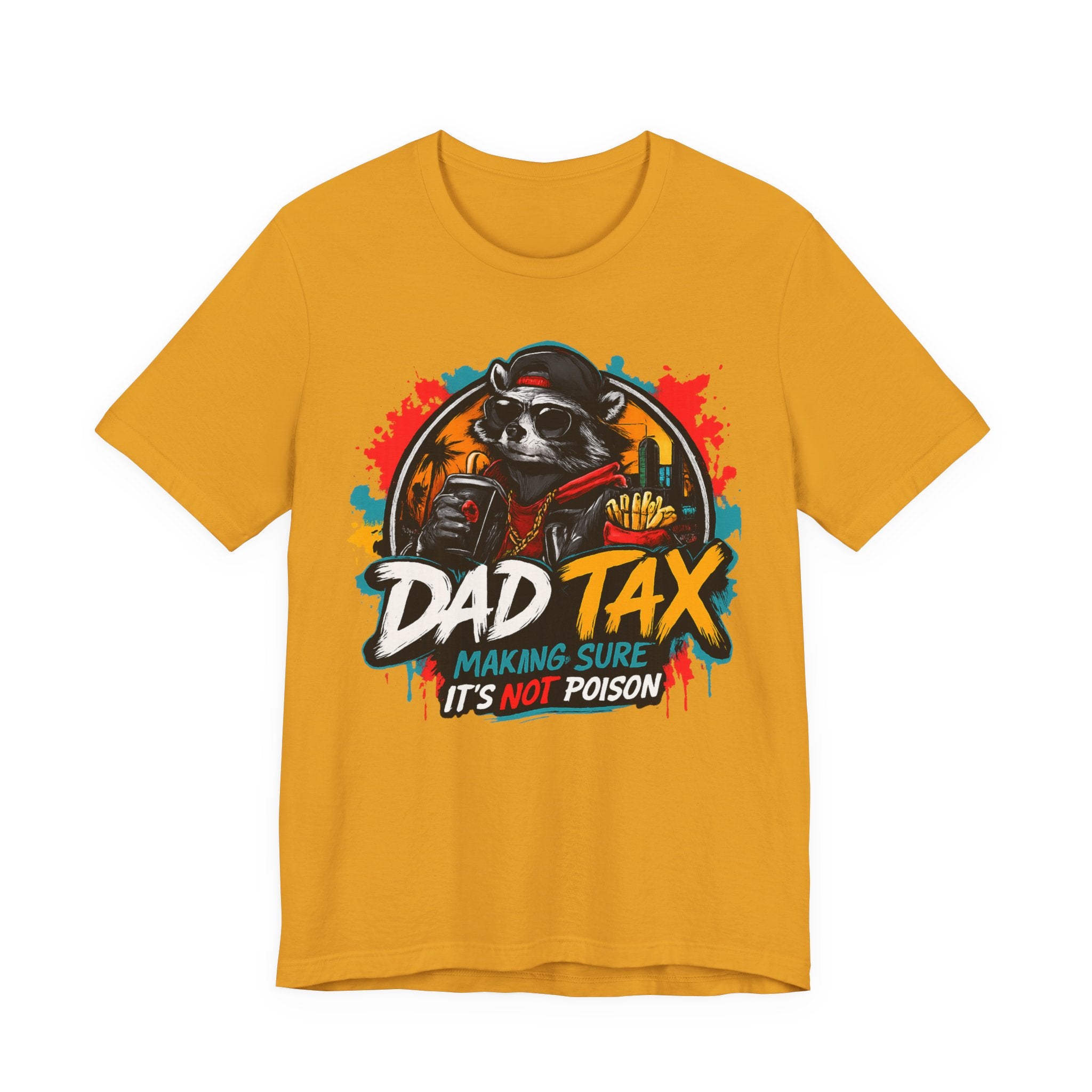 Dad Tax T-Shirt — Funny Dad Shirt “Dad Tax: Making Sure It’s Not Poison” — Father’s Day Gift
