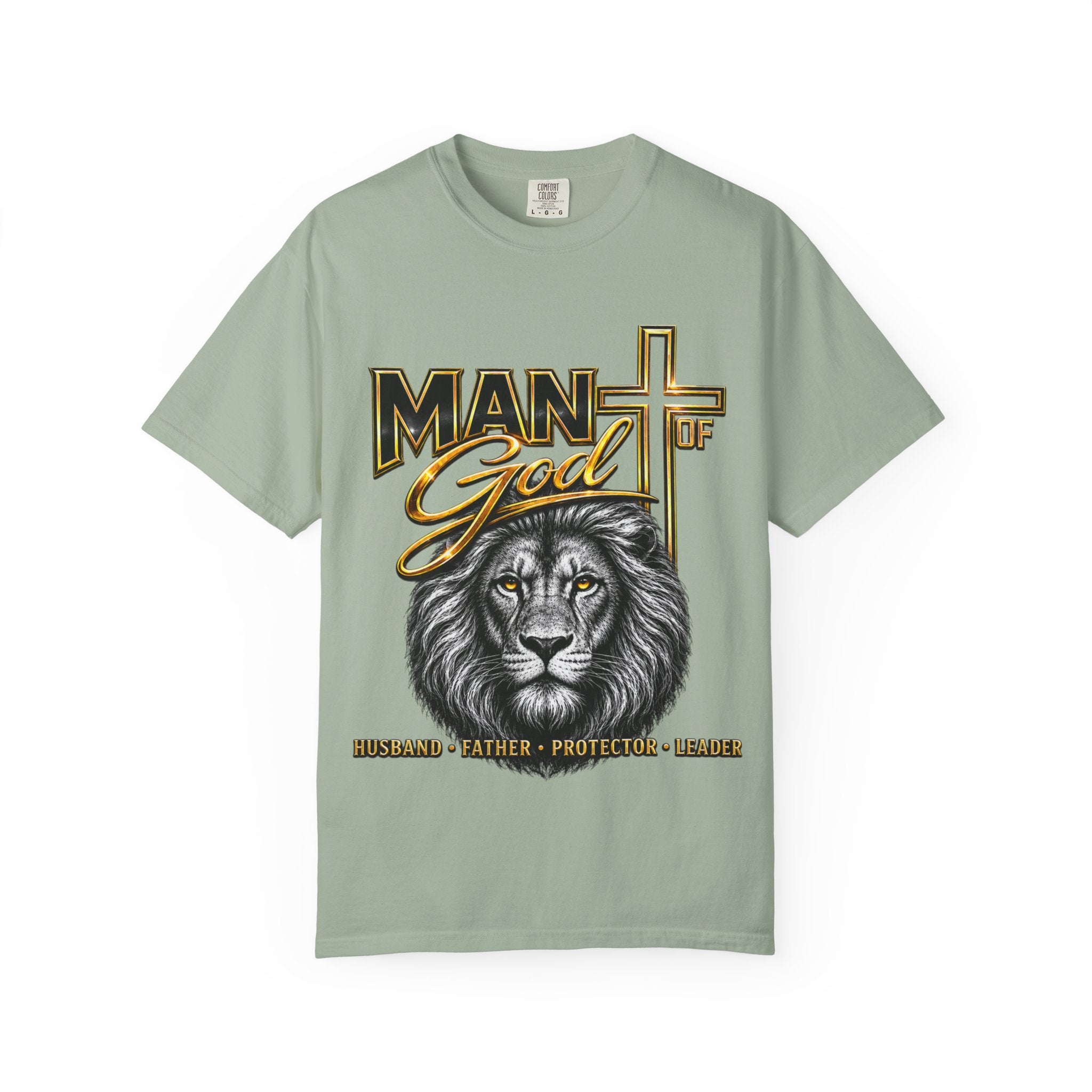 Man of God Lion T-Shirt — Christian Faith Cross Tee (Protector, Leader, Father)