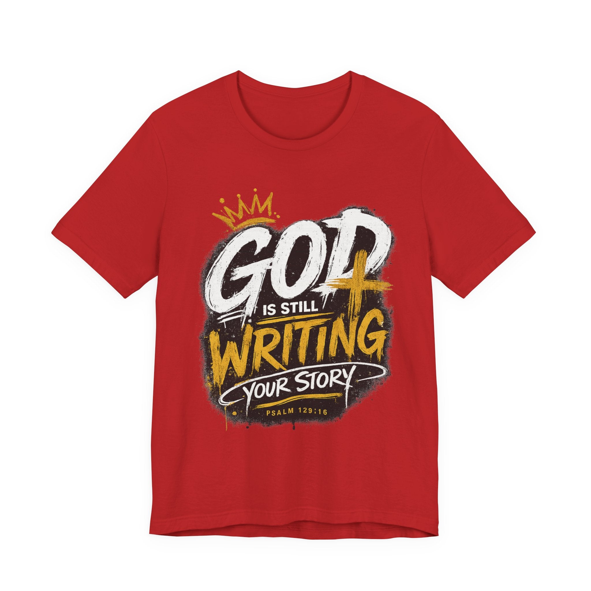 Christian Graphic Tee — "God Is Still Writing Your Story" Inspirational T-Shirt