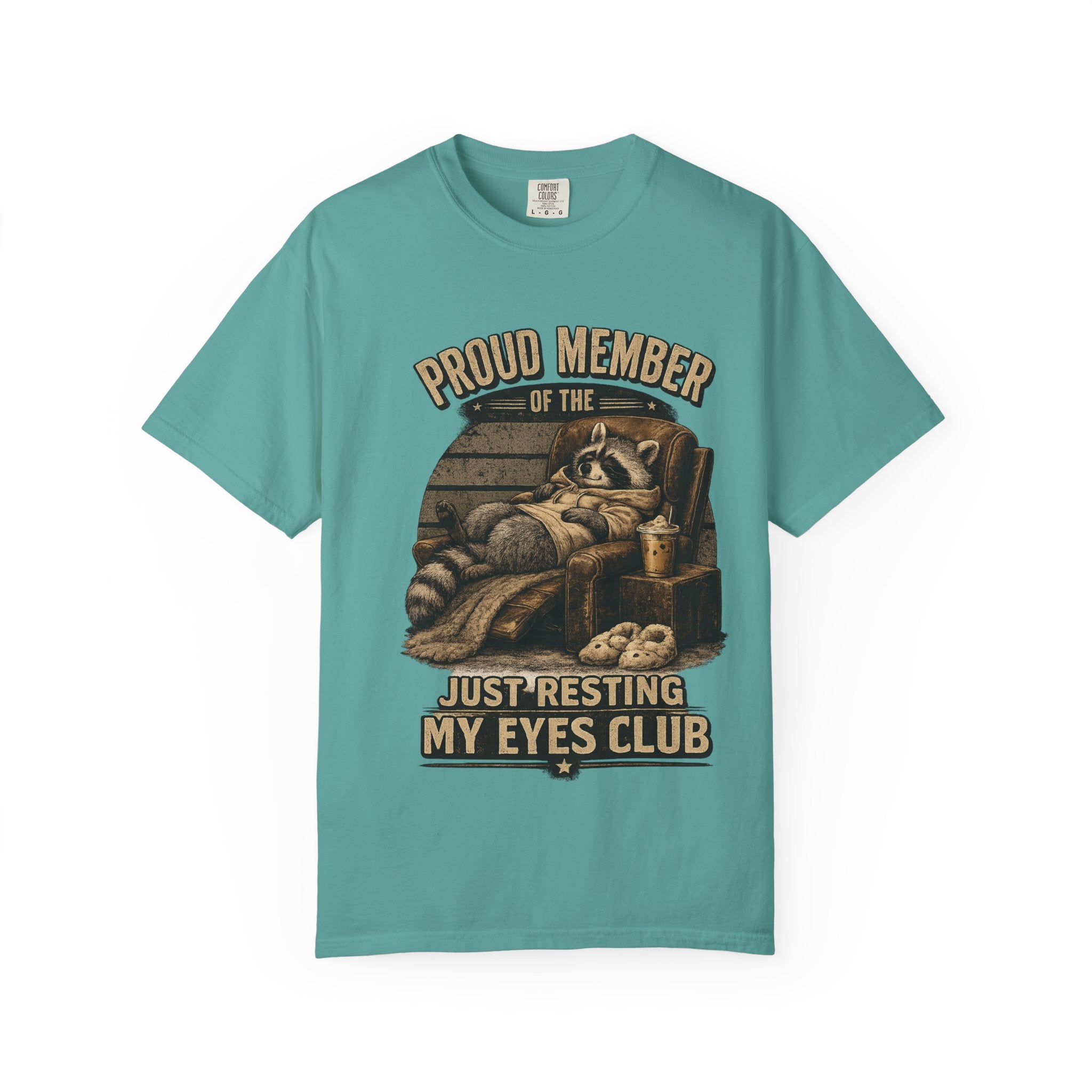 T-Shirt — "Proud Member of the Just Resting My Eyes Club" Racoon Novelty Tee