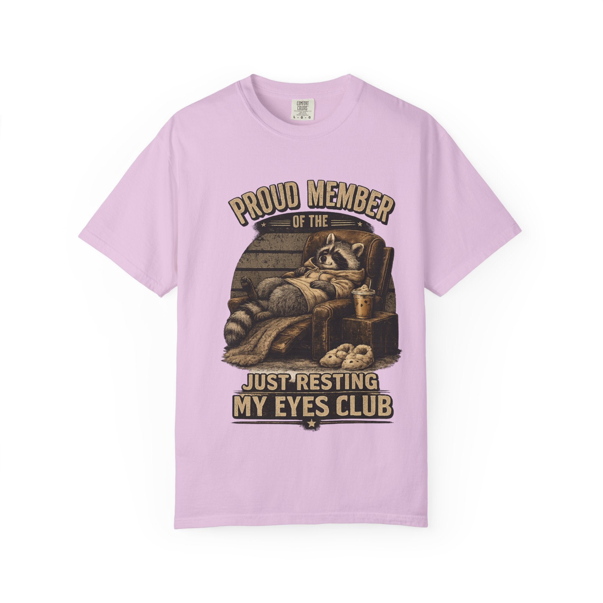 T-Shirt — "Proud Member of the Just Resting My Eyes Club" Racoon Novelty Tee