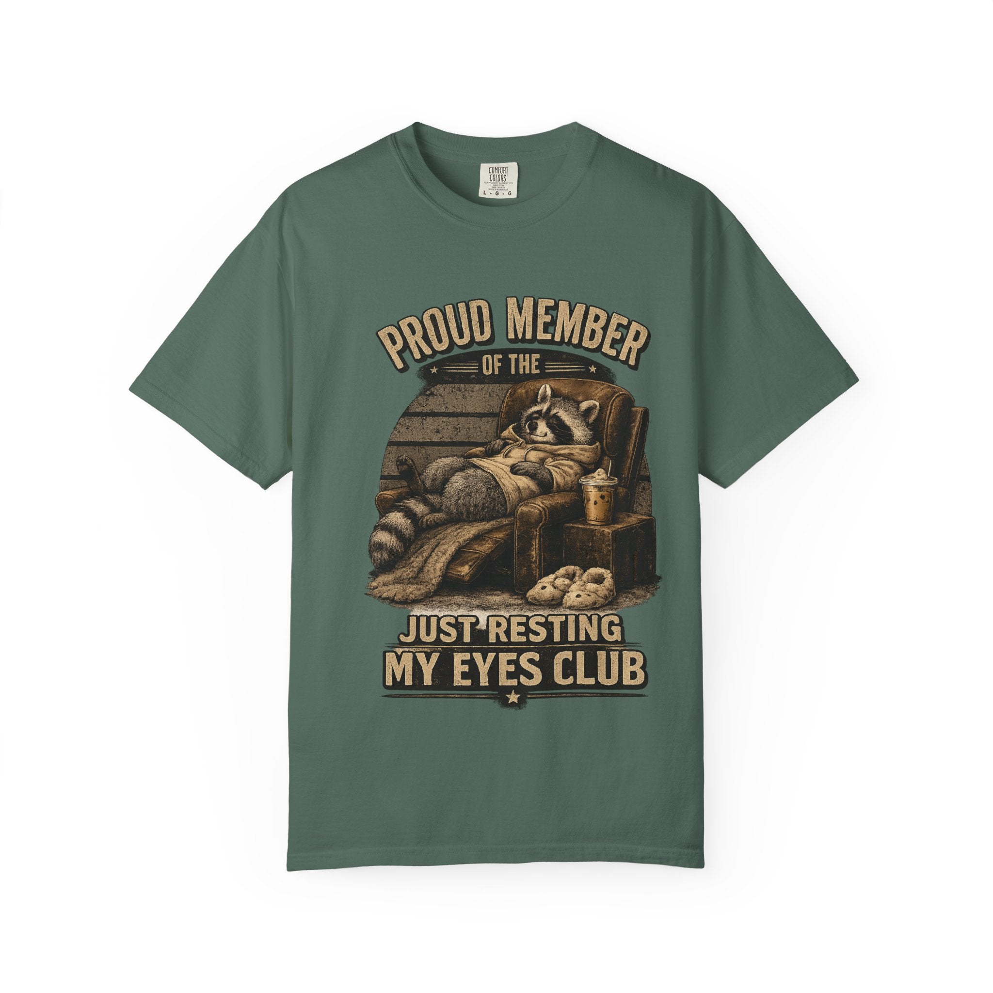 T-Shirt — "Proud Member of the Just Resting My Eyes Club" Racoon Novelty Tee