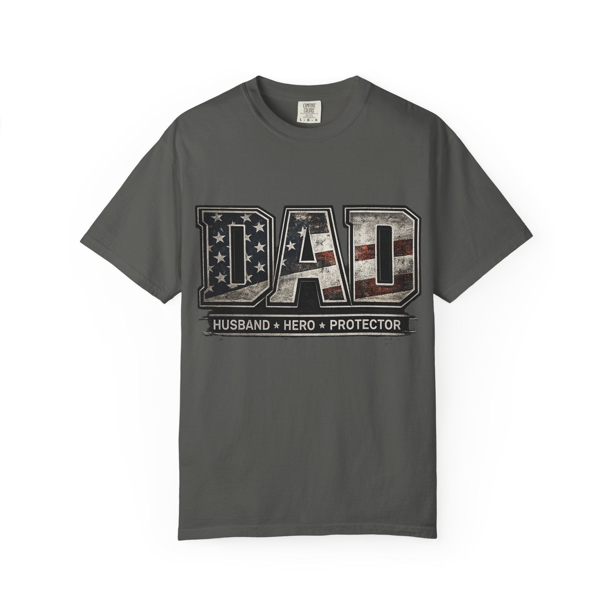 Dad Patriotic T-Shirt — "Husband • Hero • Protector" Father’s Day Tee