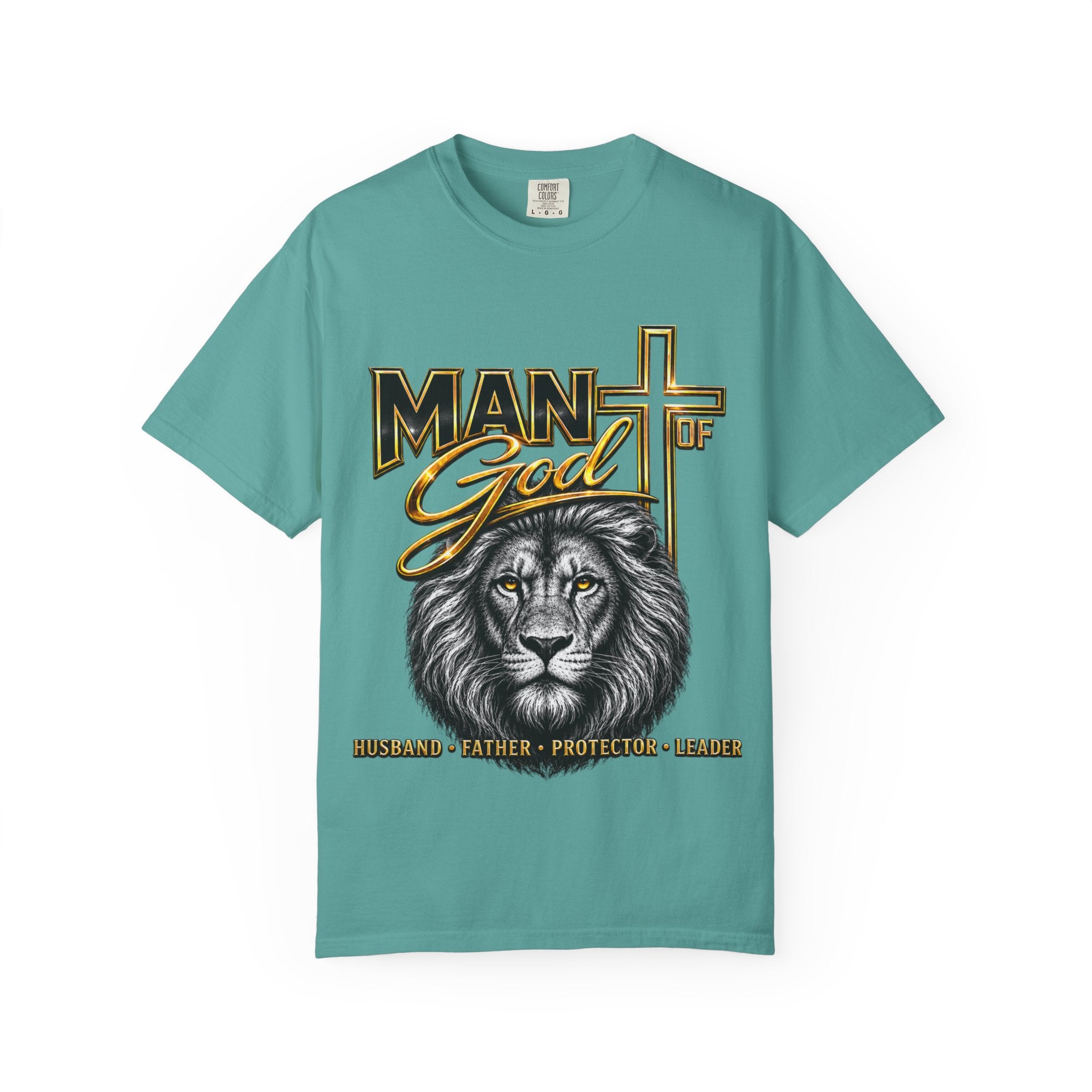 Man of God Lion T-Shirt — Christian Faith Cross Tee (Protector, Leader, Father)