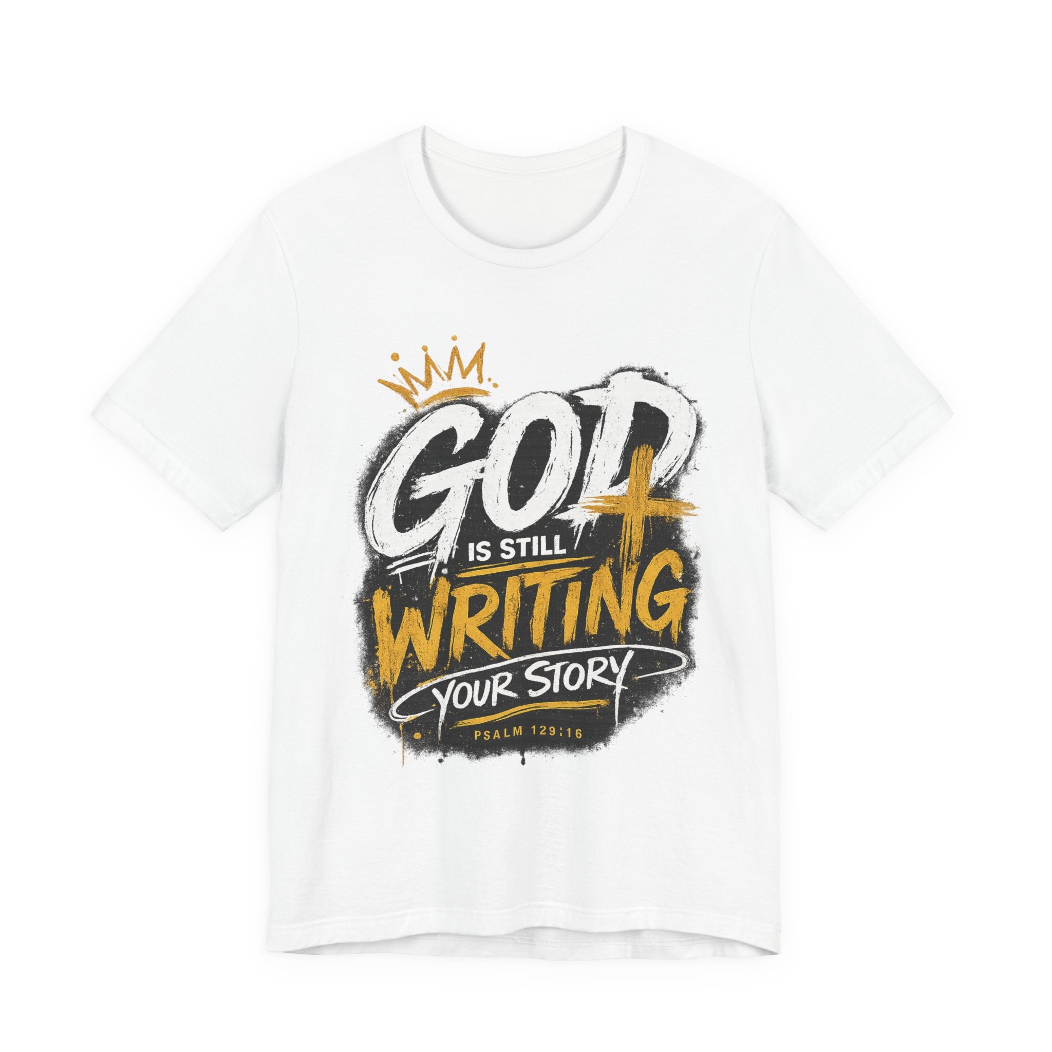 Christian Graphic Tee — "God Is Still Writing Your Story" Inspirational T-Shirt