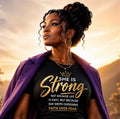 She Is Strong Tee — Inspirational Faith Over Fear Women's Graphic T-Shirt