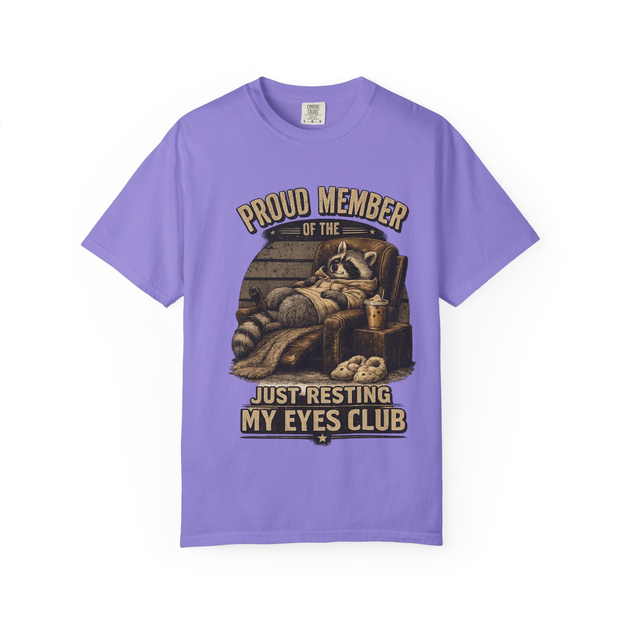 T-Shirt — "Proud Member of the Just Resting My Eyes Club" Racoon Novelty Tee