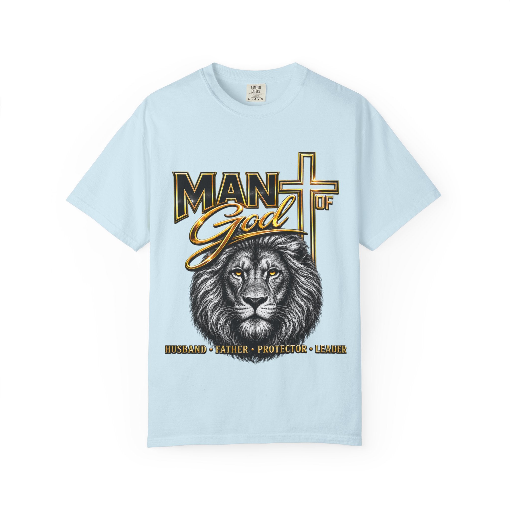 Man of God Lion T-Shirt — Christian Faith Cross Tee (Protector, Leader, Father)