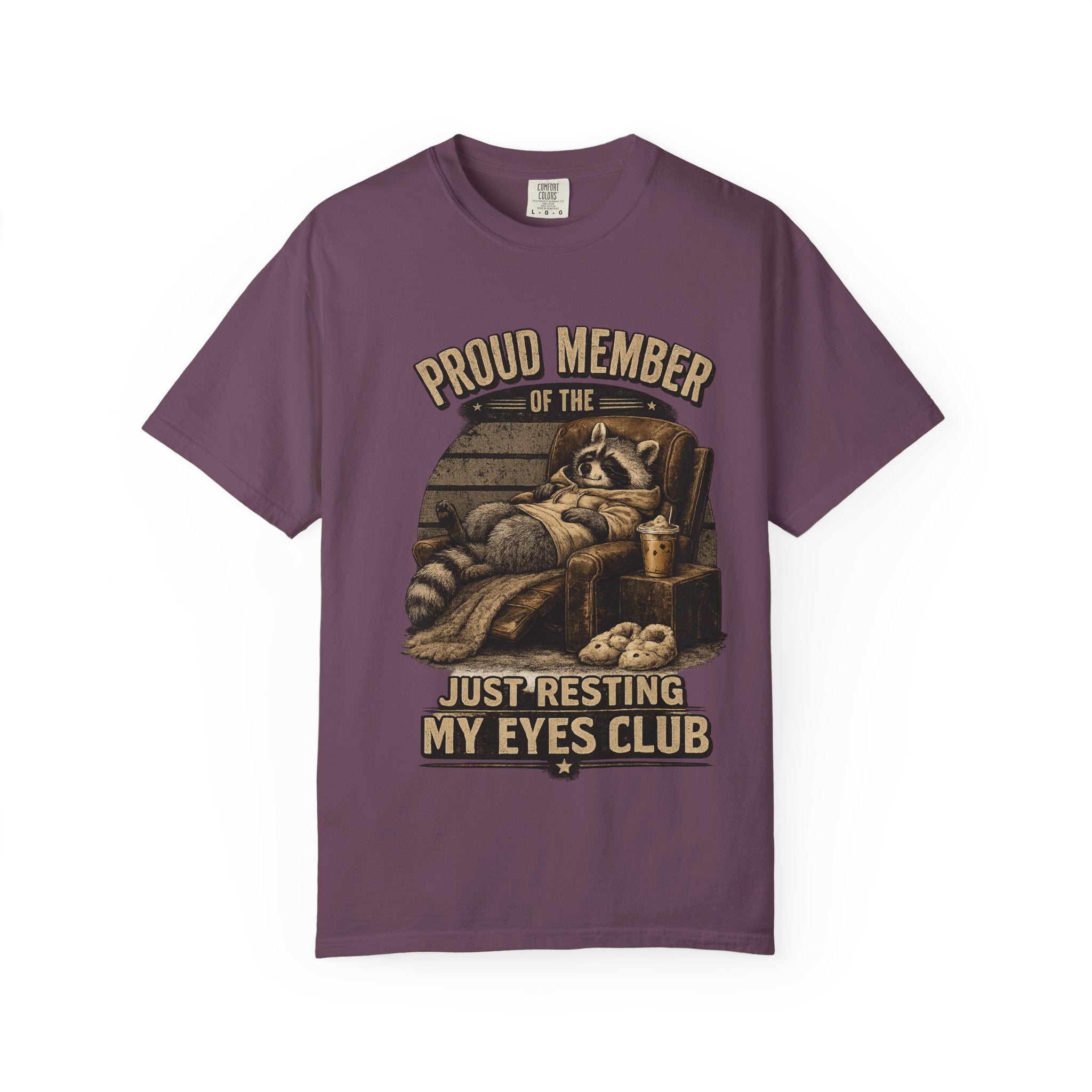 T-Shirt — "Proud Member of the Just Resting My Eyes Club" Racoon Novelty Tee
