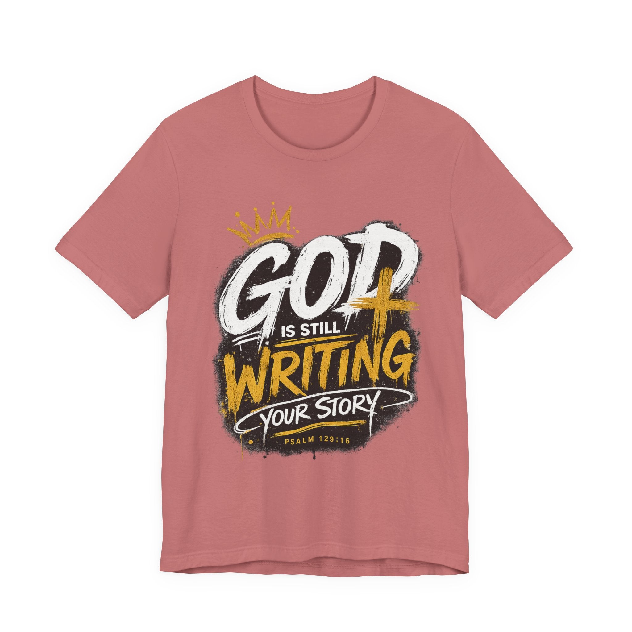 Christian Graphic Tee — "God Is Still Writing Your Story" Inspirational T-Shirt