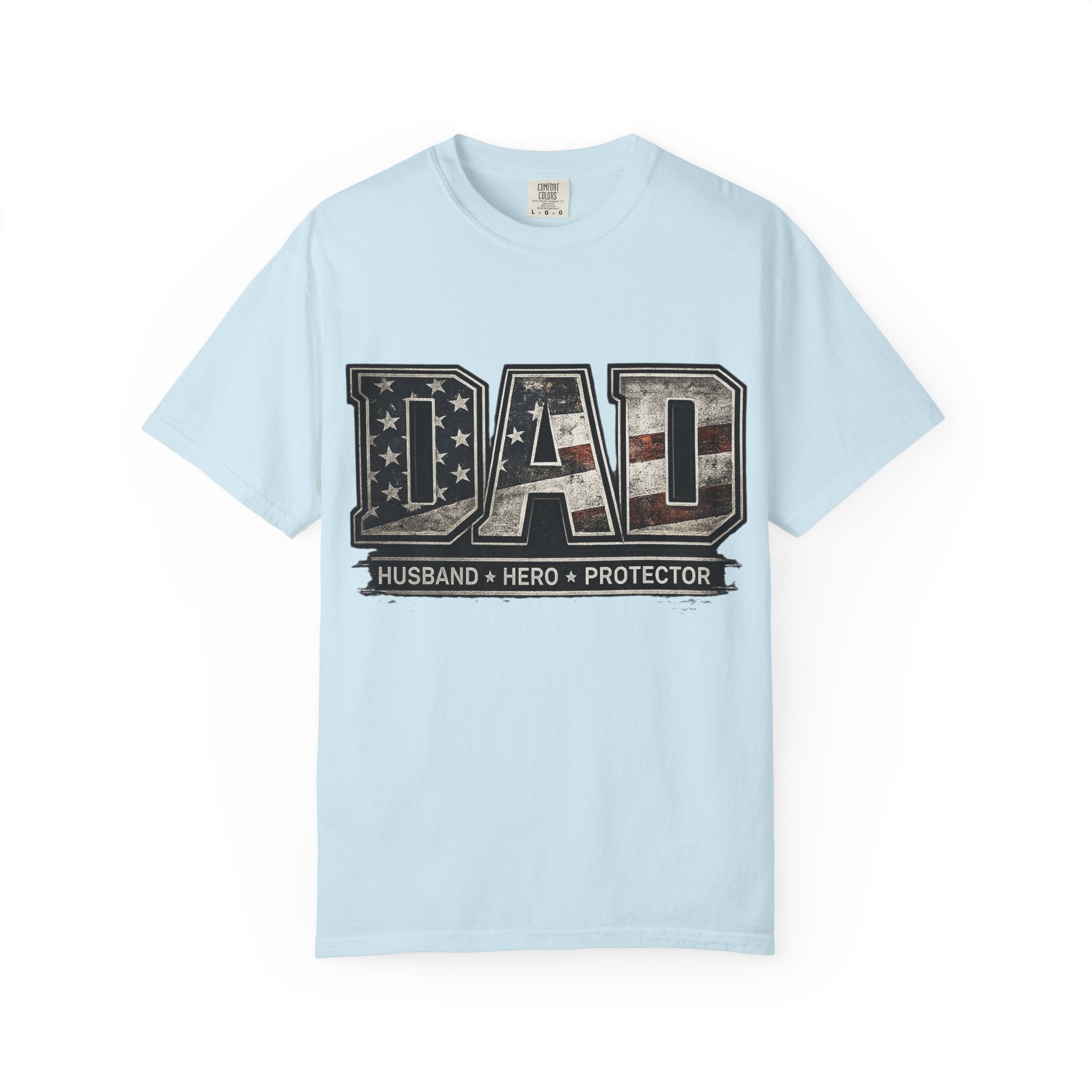 Dad Patriotic T-Shirt — "Husband • Hero • Protector" Father’s Day Tee