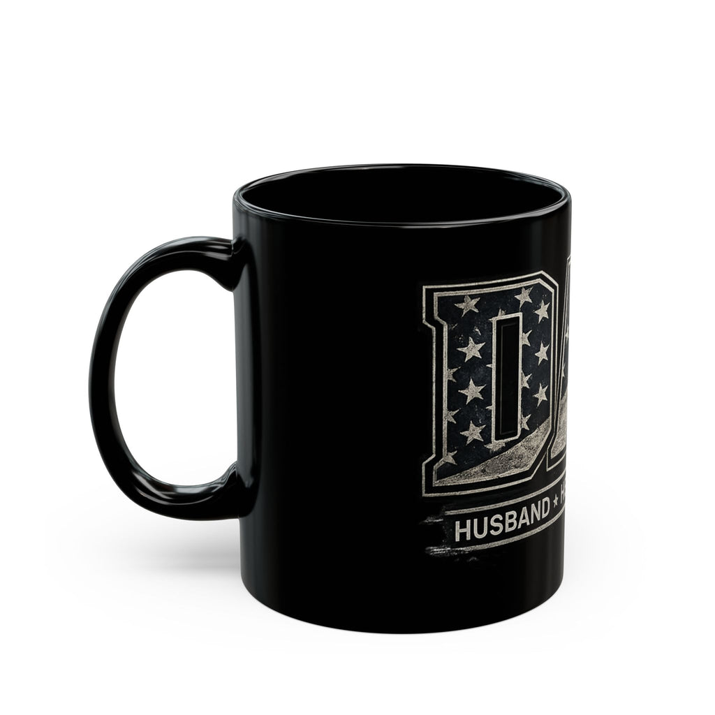 Dad Patriotic Black Mug — "Dad: Husband • Hero • Protector" Coffee Cup (11oz/15oz)